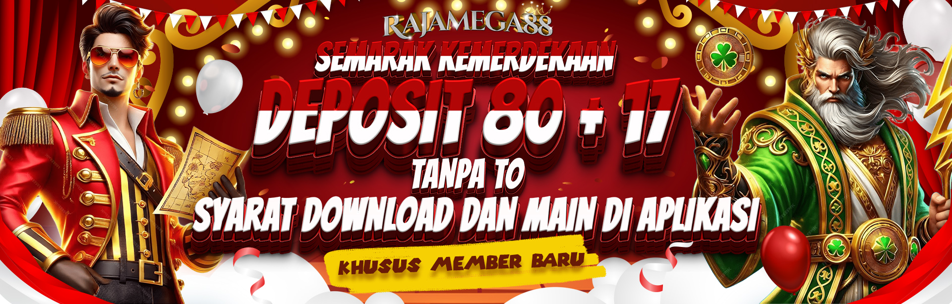 SEMARAK KEMERDEKAAN DEPOSIT 80 + 17